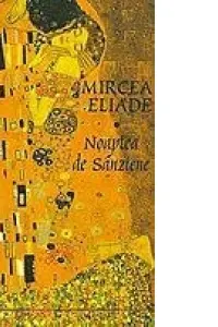 Noaptea de sanziene. Volumele I+II