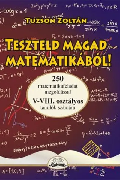 Teszteld magad matematikából! 5-8