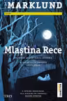 Mlastina rece (al doilea volum din seria Cercul Polar)
