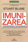 Imunizarea. Controversele Vaccinurilor