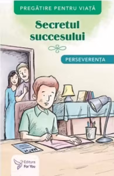 Secretul succesului. Perseverenta