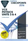 Cambridge Checkpoints VCE Physics Units 3 and 4 2016 and Quiz Me More