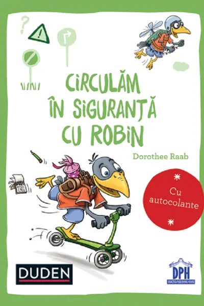 Circulăm în siguranță cu Robin. Duden