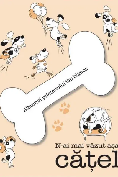 Nai mai vazut asa catel (albumul catelului)