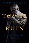 The Tower and the Ruin