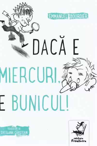 Daca e miercuri, e bunicul!