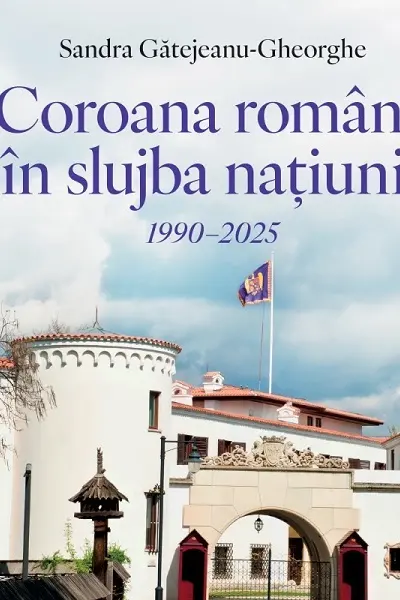 Coroana Romana In slujba natiunii. 1990–2025