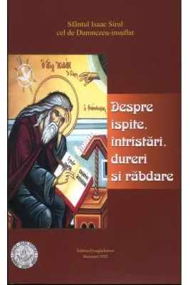 Despre ispite, intristari, dureri si rabdare