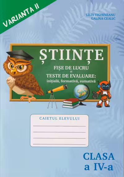 Stiinte. cl.4. Caiet. v.2