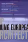 The Top Young European Architects