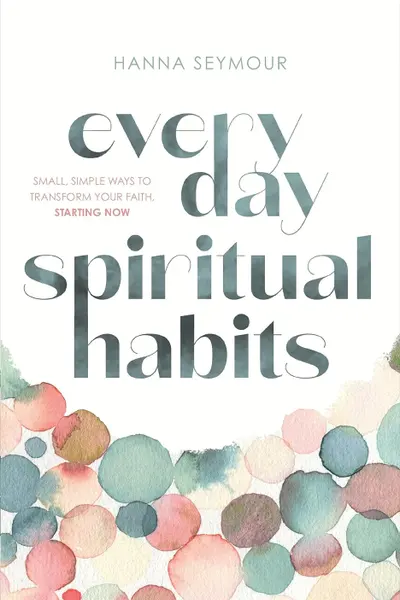 Everyday Spiritual Habits