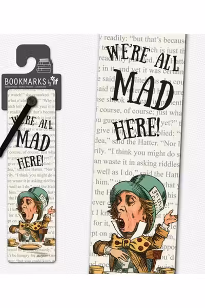 Literary Bookmarks: We're All Mad Here
