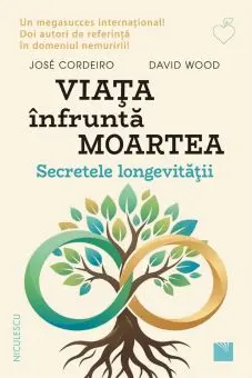 Viaţa înfruntă moartea. Secretele longevităţii