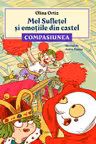 Mel Sufletel si emotiile din castel. Volumul 3: Compasiunea