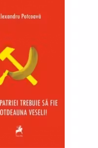Soimii patriei trebuie sa fie intotdeauna veseli!