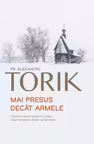 Mai presus decat armele