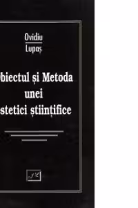 Obiectul si Metoda unei estetici stiintifice