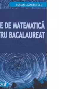Teste de matematica pentru Bacalaureat