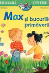 Max si bucuriile primaverii