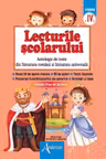 Lecturile scolarului, clasa IV (antologie de texte din literatura română şi universală)