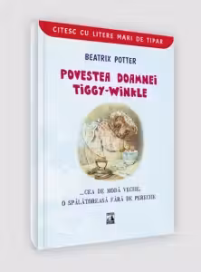 Povestea doamnei Tiggy-Winkle... cea de moda veche, o spalatoreasa fara de pereche