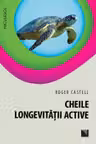 Cheile longevităţii active
