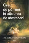 Greu de pătruns în pădurea de mesteceni