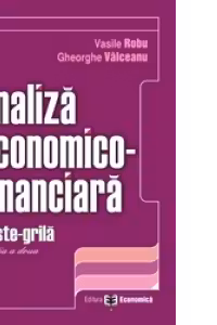 Set: Analiza economico-financiara. Editia a II-a + Analiza economico-financiara.Teste grila. Ed. a II-a