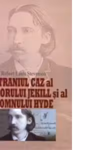 Straniul caz al doctorului Jekill si al domnului Hyde - Robert Louis Stevenson