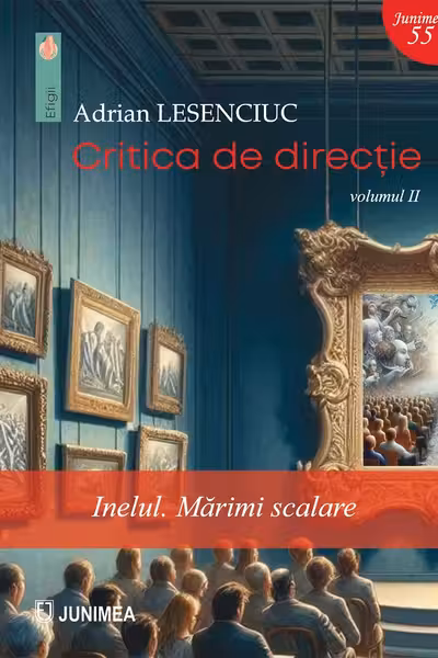Critica de direcție Vol.2: Inelul. Mărimi scalare