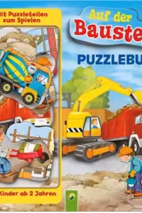 Puzzlebuch - Auf der Baustelle: Mit 10 Puzzleteilen zum Spielen