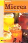 Mierea. Aliment și medicament