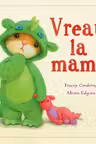 Vreau la mami!