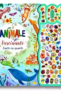 Animale fascinante. Carte cu 100 sunete
