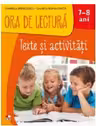 ORA DE LECTURA. Texte si activitati. 7-8 ani