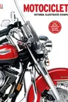 MOTOCICLETE. Istoria ilustrata completa