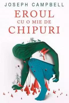 Eroul cu o mie de chipuri