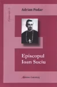 Episcopul Ioan Suciu