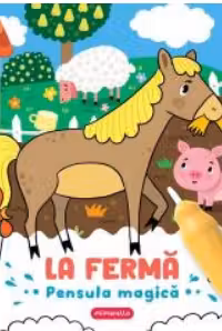 La ferma - Pensula magica