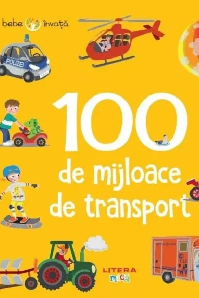 100 de mijloace de transport