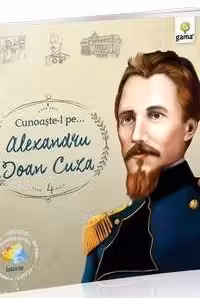 Cunoaste-l pe…Alexandru Ioan Cuza