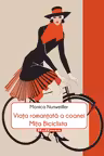 Viata romantata a coanei Mita Biciclista