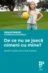 De ce nu se joaca nimeni cu mine? - Caroline Maguire, Teresa Barker