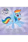 MY LITTLE PONY. Esti cea mai buna Rainbow Dash!