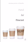 Patul lui Procust. Aforisme practice si filozofice