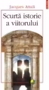 Scurta istorie a viitorului