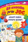 Sa exersam prin joc +8 ani. Jocuri logice pentru scolari