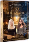 Intre doua lumi. Acolo unde stiinta intalneste sufletul
