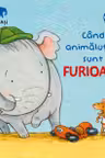 Cand animalutele sunt furioase