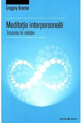 Meditatia interpersonala - Trezirea in relatie